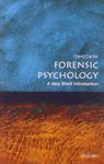 Forensic Psychology: A Very Short Introduction (Very Short Introductions)