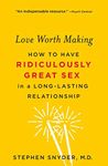 Love Worth Making: How to Have Ridi