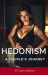 Hedonism: A Couple's Journey