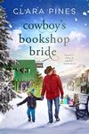 Cowboy's Bookshop Bride: Trinity Falls Sweet Romance - Book 4