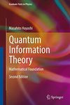 Quantum Information Theory: Mathematical Foundation (Graduate Texts in Physics)