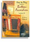 How To Play Button Accordion * Volume One with CD