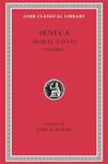 Moral Essays, Volume I: De Providentia. De Constantia. De Ira. De Clementia