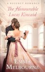 The Honourable Lucas Kincaid: A Regency Historical Romance (Miss Fleming Book 3)