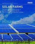 Solar Farms: The Earthscan Expert Guide to Design and Construction of Utility-scale Photovoltaic Systems