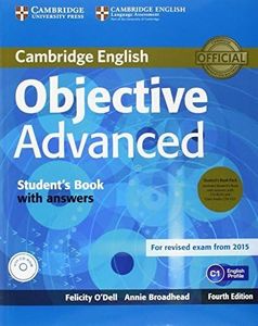 Objective Advanced Student's Book Pack (Student's Book with Answers with CD-ROM and Class Audio CDs (2)) by Felicity O'Dell Annie Broadhead(2014-10-20)