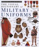 Military Uniforms (Eyewitness Visual Dictionaries)