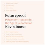 Futureproof: 9 Rules for Humans in the Age of Automation