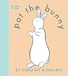 Pat the Bunny: The Classic Book for