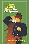 The Beach Boys On CD: Vol 1 - 1961-