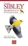 Le guide Sibley des oiseaux de l'est de l'Amérique du Nord