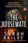 The Housemate: Three Housemates: One dead, one missing, and one accused of murder ǀ A thrilling murder mystery which will keep you guessing till the end