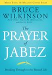 The Prayer of Jabez: Breaking Through to the Blessed Life: 01 (Breakthrough)