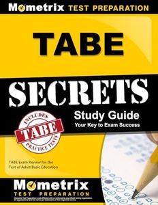 TABE Secrets Study Guide: TABE Exam Review for the Test of Adult Basic Education