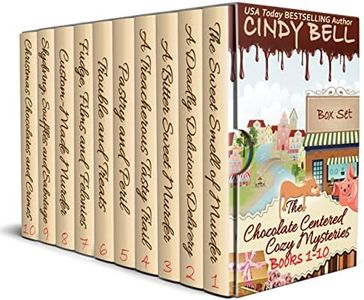 Chocolate Centered Cozy Mysteries Box Set Books 1 - 10 (Chocolate Centered Cozy Mysteries 10 Book Boxed Sets)