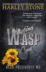 Trapping Wasp: Dead Presidents MC