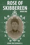 Rose Of Skibbereen: Book One