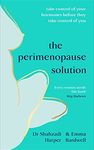 The Perimenopause Solution: Take control of your hormones before they take control of you