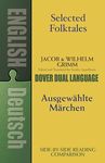 Selected Folktales/Ausgewählte Märchen: A Dual-Language Book