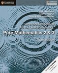 Cambridge International AS & A Level Mathematics: Pure Mathematics 2 & 3 Coursebook