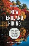 Moon New England Hiking: Best Hikes plus Beer, Bites, and Campgrounds Nearby