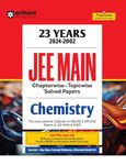 Arihant 23 Years JEE Main | (2024-2002) JEE Main Chapterwise - Topicwise- Levelwise Solution Solved Papers Chemistry | Previous Years Solved Question Papers (PYQs) 2024