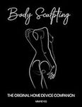 The Body Sculpting Journal: The Ori