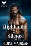 Highlander of Silence: A Highlanders Historical Romance Novel