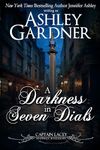 A Darkness in Seven Dials (Captain Lacey Regency Mysteries Book 17)