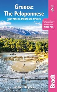 Greece: The Peloponnese: with Athens, Delphi and Kythira (Bradt Travel Guides)