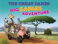 THE GREAT DANES Big Safari Adventur