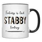 YouNique Designs Feeling a Tad Stabby Today Dental Mug, 11 Ounces, Dental Assistant Cup, Dental Hygienist Coffee Mug for Women, Dental Cup for Dentist (Black Handle)