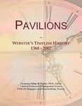 Pavilions: Webster's Timeline Histo