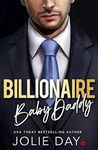 Billionaire Baby DADDY (Oh Billionaires!)