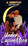 Under the Lupine Moon (Silver Rapids Book 1)