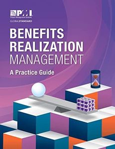 Benefits Realization Management: A Practice Guide