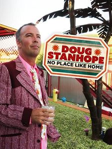 Doug Stanhope: No Place Like Home