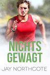 Nichts Gewagt (German Edition)