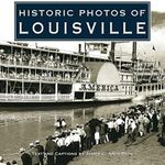 Historic Photos of Louisville