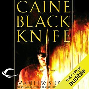 Caine Black Knife: The Third of the Acts of Caine (Act of Atonement, Book One)