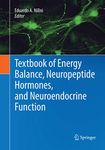 Textbook of Energy Balance, Neuropeptide Hormones, and Neuroendocrine Function