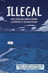 Illegal: a graphic novel telling on