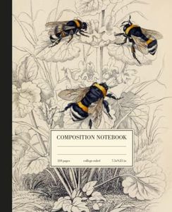 Composition Notebook College Ruled: Vintage Botanical Bee Illustration Journal | Wide Lined | Cute Aesthetic For School, College, Office, Work