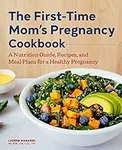 The First-Time Mom's Pregnancy Cook