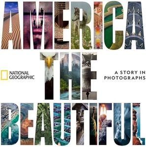 America the Beautiful: A Story in Photographs