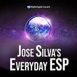 Jose Silva's Everyday ESP: A New Way of Living