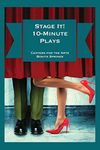 Stage It! 10-Minute Plays (Stage It! Ten-Minute Plays)