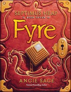 Septimus Heap, Book Seven: Fyre