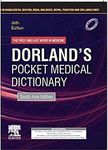 Dorland's Pocket Medical Dictionary, 30e: South Asia Edition