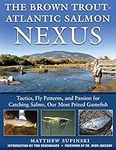 The Brown Trout-Atlantic Salmon Nex